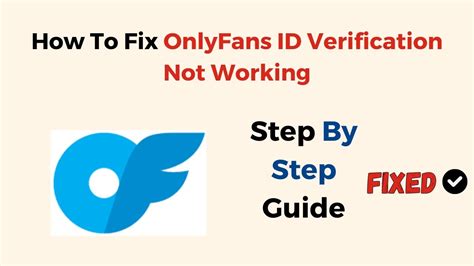 how to bypass onlyfans verification|How To Fix OnlyFans ID Verification Not Working